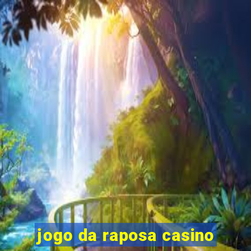 jogo da raposa casino